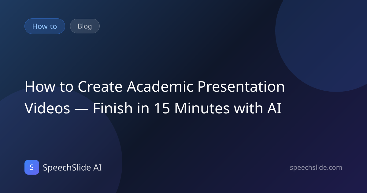 How to Create Academic Presentation Videos in 15 Minutes | SpeechSlide AI